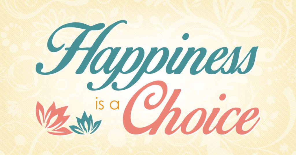 happiness is a choice written